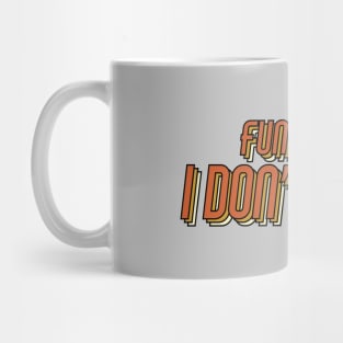 fun fact i don't care saying typography Mug